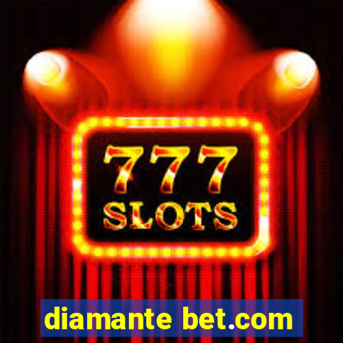 diamante bet.com